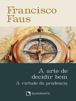 cover image of A arte de decidir bem